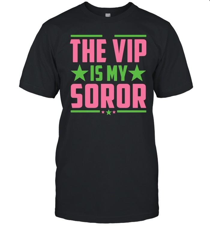 The VIP is my soror Kamala Harris shirt Classic Men's T-shirt