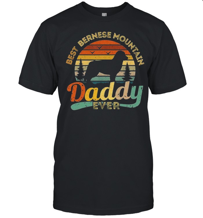 Best Bernese Mountain Daddy Ever 2021 Vintage shirt Classic Men's T-shirt