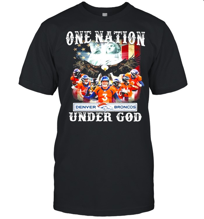 One Nation Denver Broncos Under God 2021 shirt - Kingteeshop