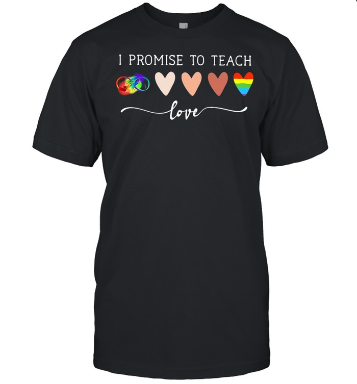 I Proise To Teach Heart Love LGBT shirt Classic Men's