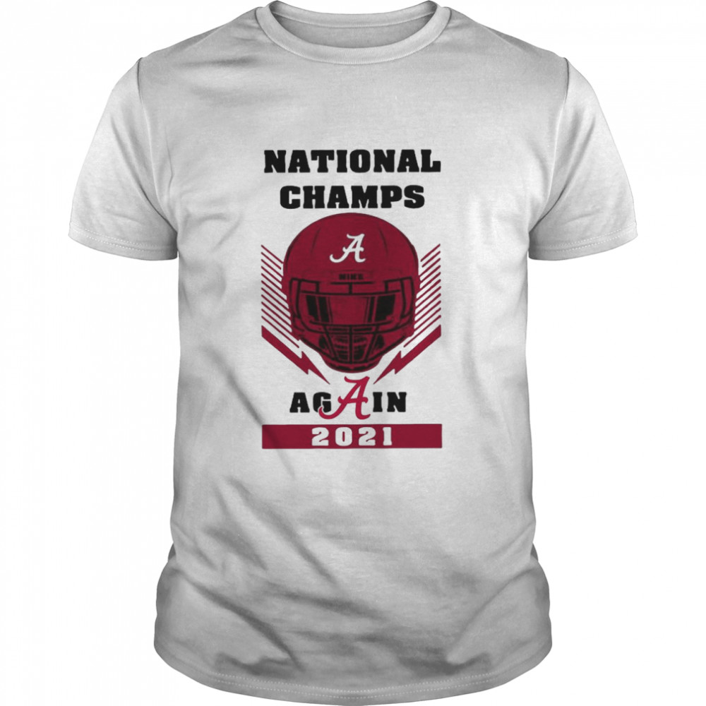 Skull National Champs Again Alabama Crimson Tide 2021 shirt