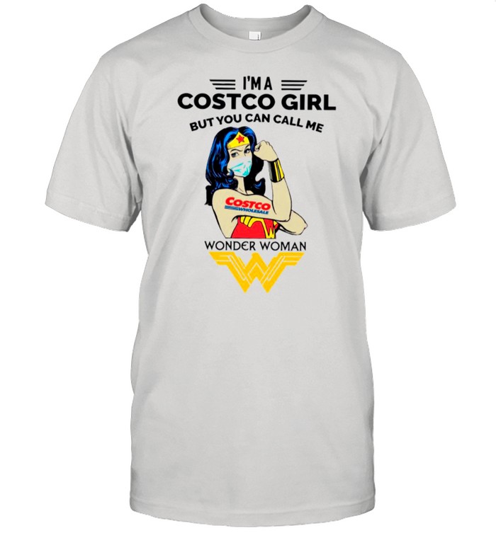 Strong Wonder Woman Face Mask Im A Costco Girl But You Can Call Me shirt Classic Men's T-shirt