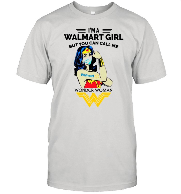 Strong Wonder Woman Face Mask Im A Walmart Girl But You Can Call Me shirt Classic Men's T-shirt