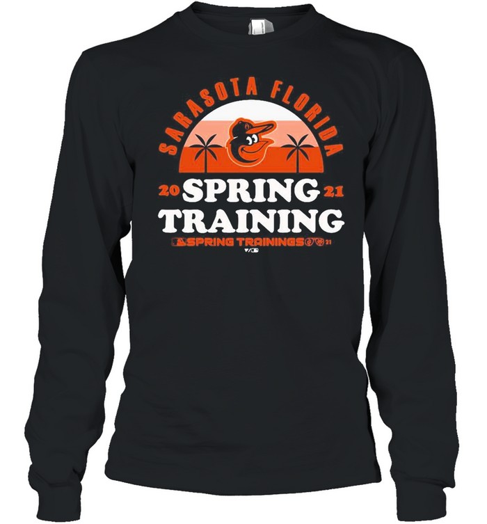 Baltimore Orioles Sarasota Florida Spring Training 2021 Spring Training  shirt - Kingteeshop