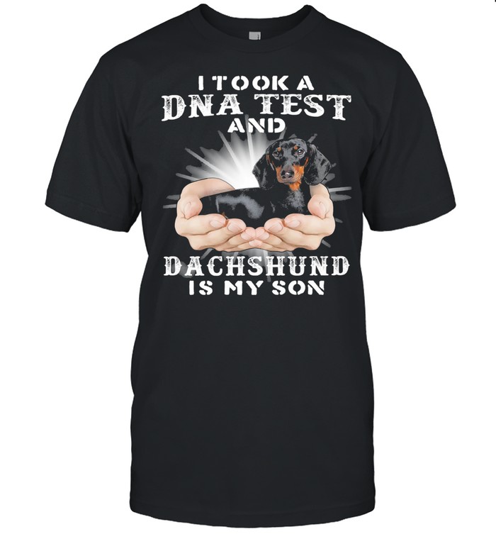 I took a Dna test and Dachshund is my son shirt Classic Men's T-shirt