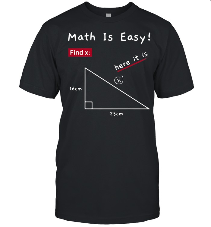 Math is easy find here it is 16cm 25cm shirt Classic Men's T-shirt