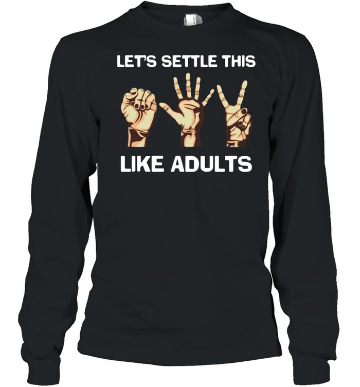 Let's Settle This Like Adults Rock Paper Scissor Black Adult T-Shirt