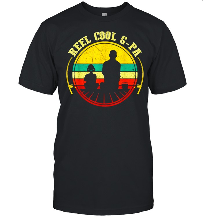 Reel Cool G Pa Fathers Day Fishing shirt - Kingteeshop
