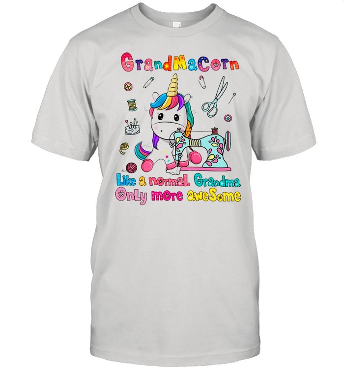 Grandmacorn Like A Normal Grandma Only More Awesome shirt