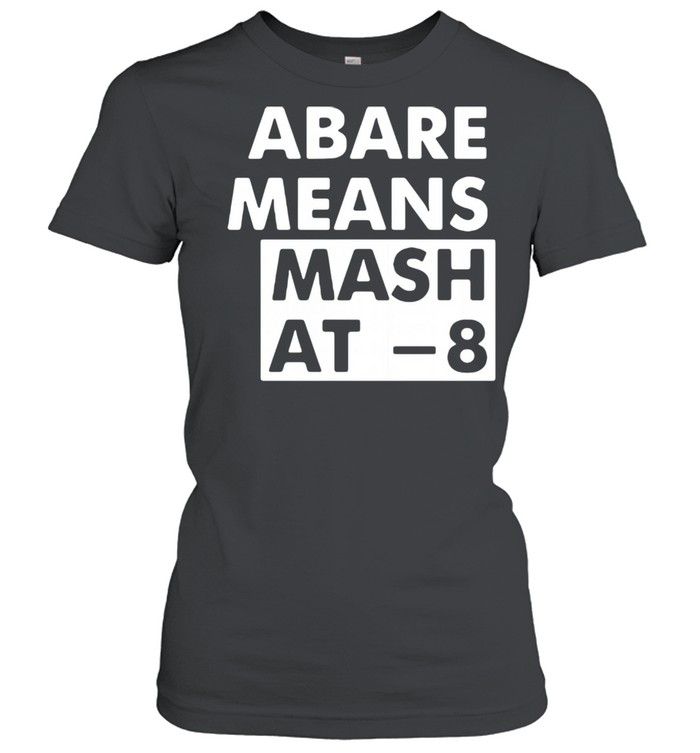 Abara means mash AT-8 shirt Classic Women's T-shirt