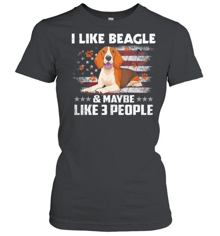 I like beagle and maybe like 3 people American flag shirt Classic Women's T-shirt