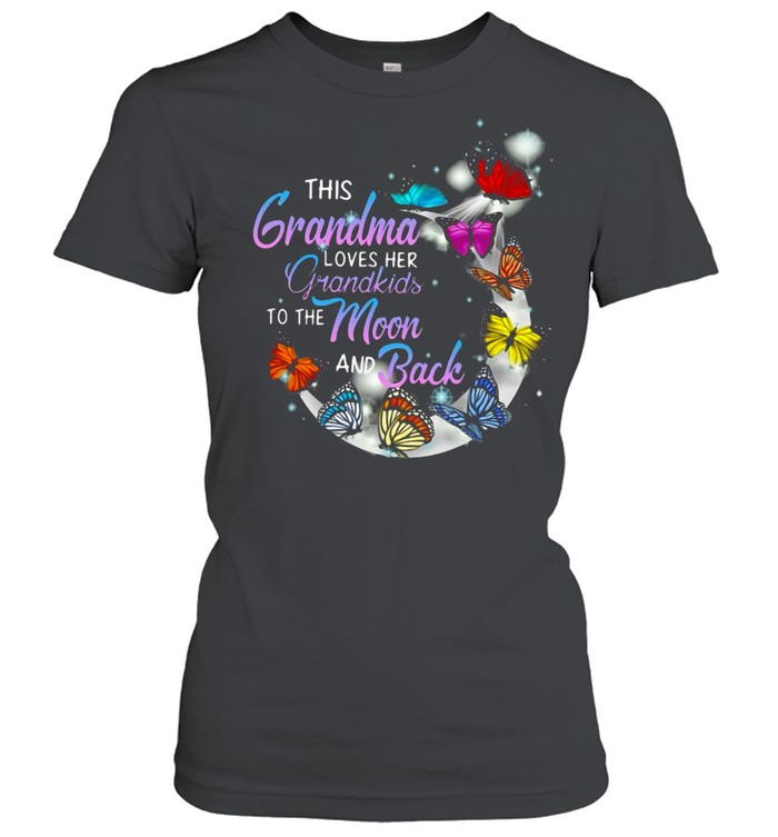 Butterfly This Grandma Loves Her Grandkids To The Moon And Back T-shirt Classic Women's T-shirt