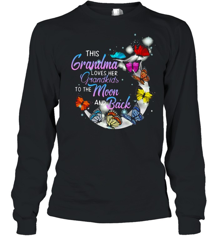 This Grandma is Love to The Moon and Back t-shirt 