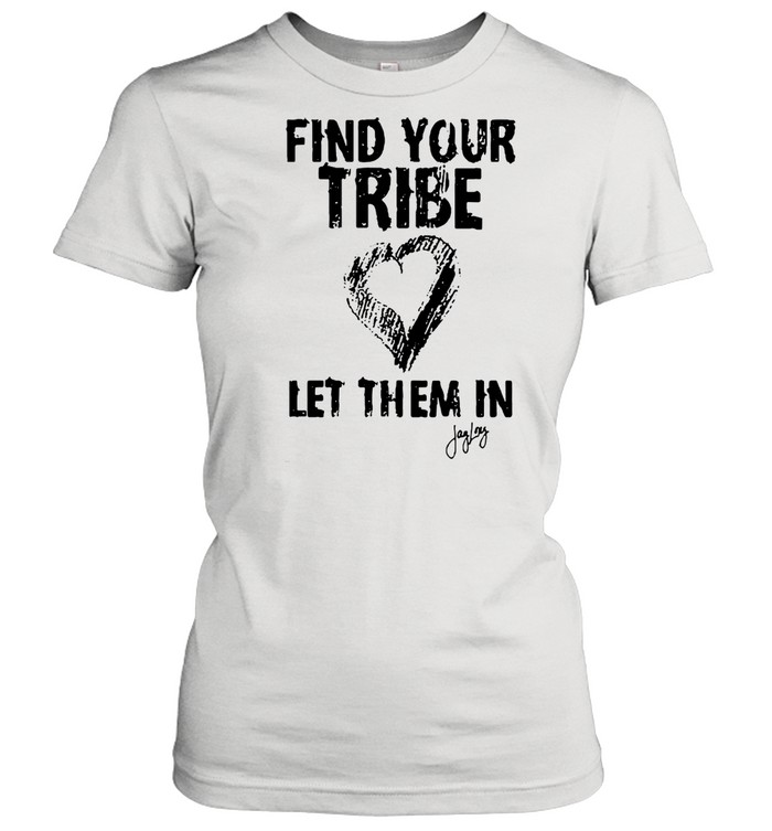 Find Your Tribe Let Them In T-shirt Classic Women's T-shirt