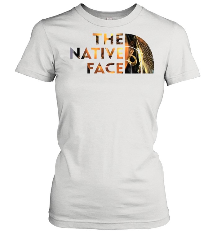 The native face shirt Classic Women's T-shirt