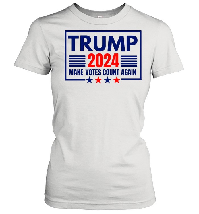 Make Votes Count Again Donald Trump 2024 For President shirt Classic Women's T-shirt