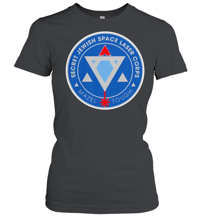 Secret jewish space laser corps mazel tough shirt Classic Women's T-shirt