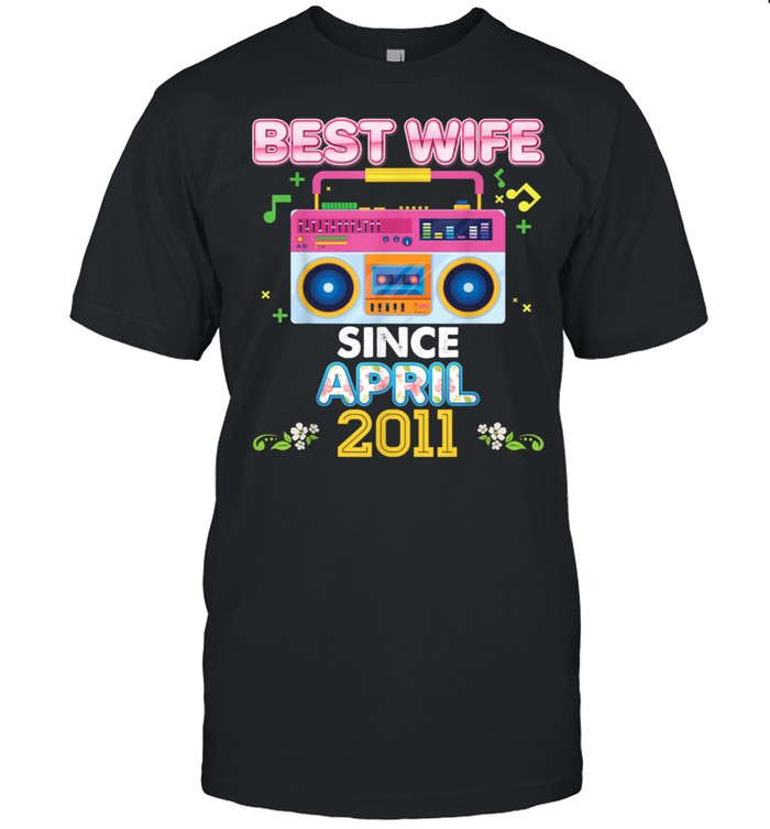 Best Wife Since April 2011 Vintage Cassette 10th Anniversary shirt Classic Men's T-shirt