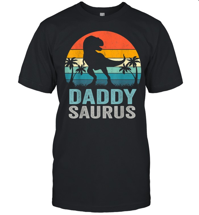 Daddysaurus Father's Day Shirt T rex Daddy Saurus shirt