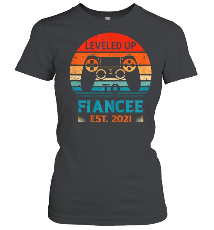 Leveled Up To Fiancee Est. 2021 shirt Classic Women's T-shirt