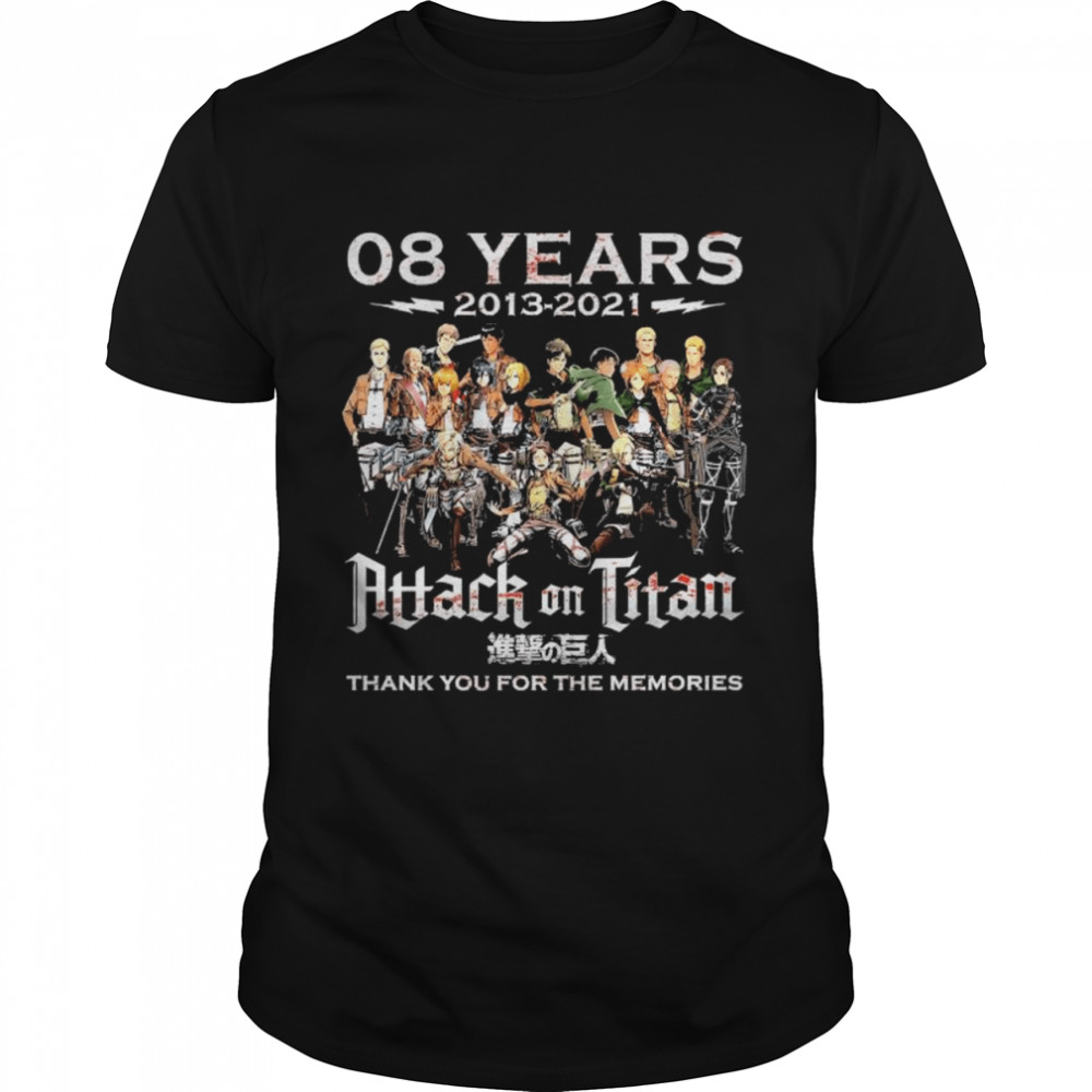 08 Years 2013 2021 Attack On Titan Thank You For The Memories  Classic Men's T-shirt