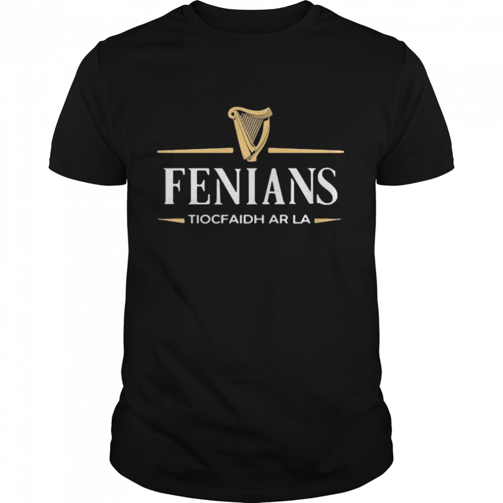 Fenians Tiocfaidh Ar La Shirt