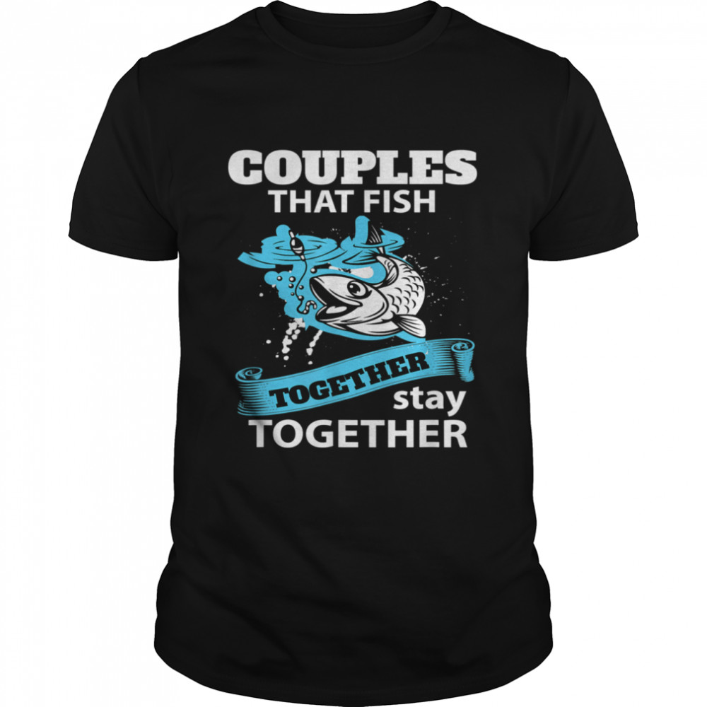 Fishing Couple Everyday Text Simple Retro Shirt