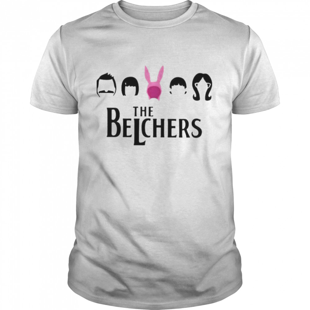 The Belchers The Beatles Bob’s Burgers shirt