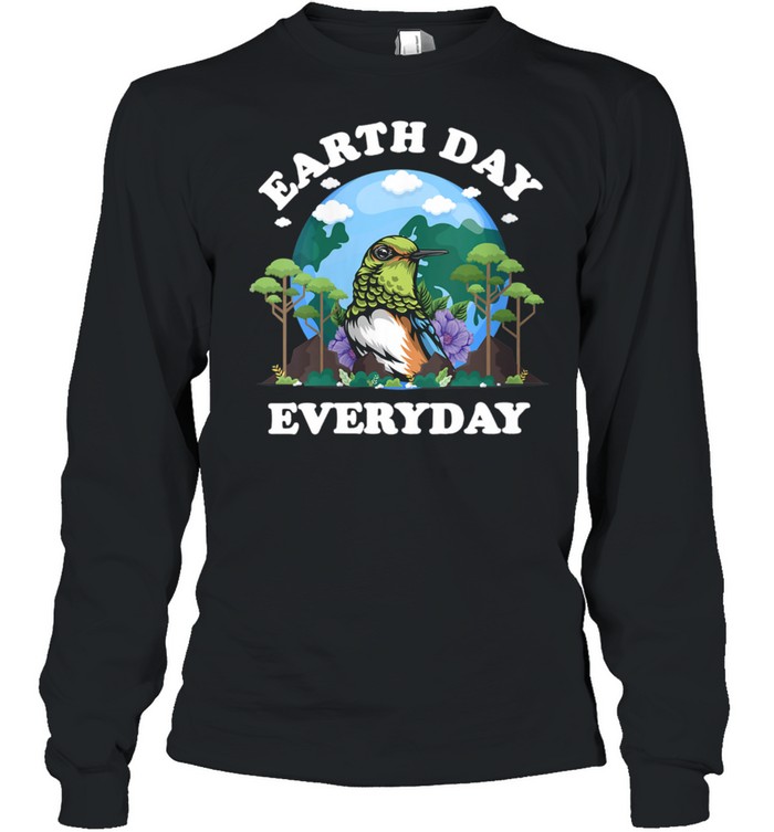 Earth Day Everyday Flower Kisser Hummingbird Bird  Long Sleeved T-shirt