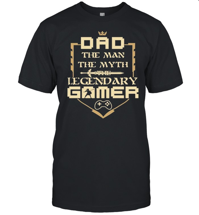 Dad The Man The Myth The Legendary Gamer  Classic Men's T-shirt