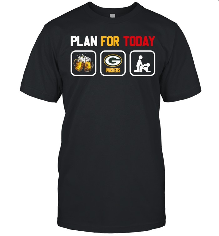 Plan for today beer Green Bay Packers sex shirt Classic Men's T-shirt