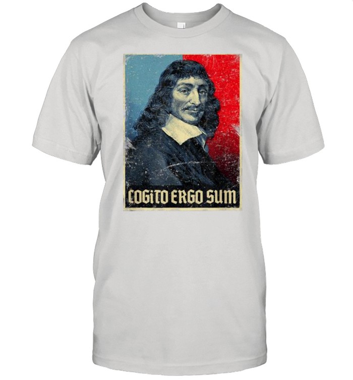 Cogito Ergo Sum Rene Descartes Principles Philosophy Vintage Shirt Kingteeshop