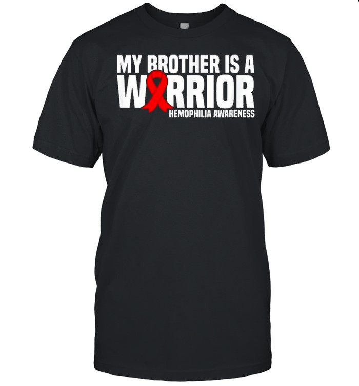 My Brother is a Warrior Hemophilia Awareness shirt Classic Men's T-shirt