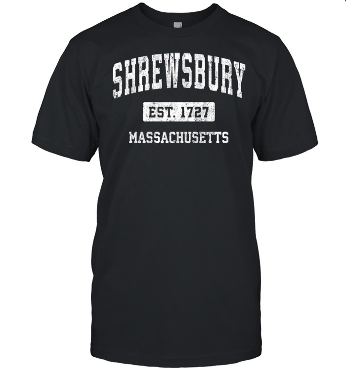 Shrewsbury Massachusetts MA Vintage Sports Established Desig shirt
