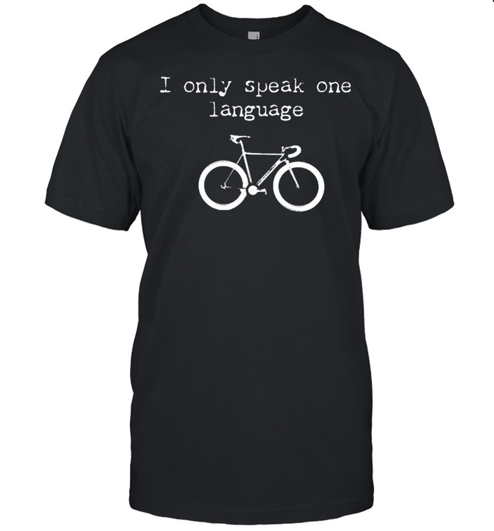 I only speak one language shirt Classic Men's T-shirt