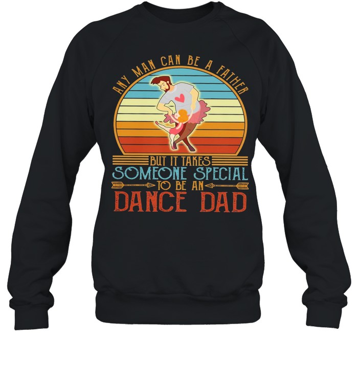 Any man can be a father but it takes someone special to be an dace dad vintage shirt Unisex Sweatshirt