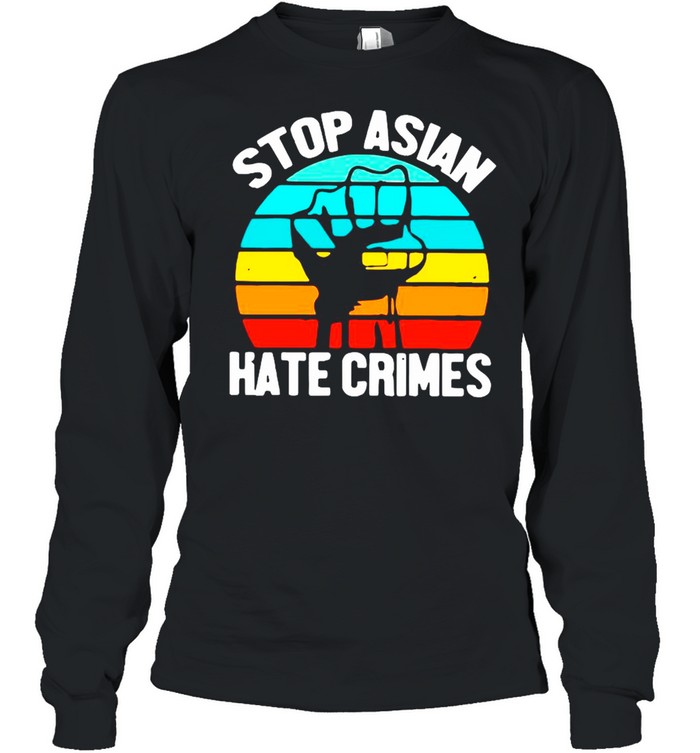 Black Lives Matter – Stop Asian Hate Crimes Vintage shirt Long Sleeved T-shirt