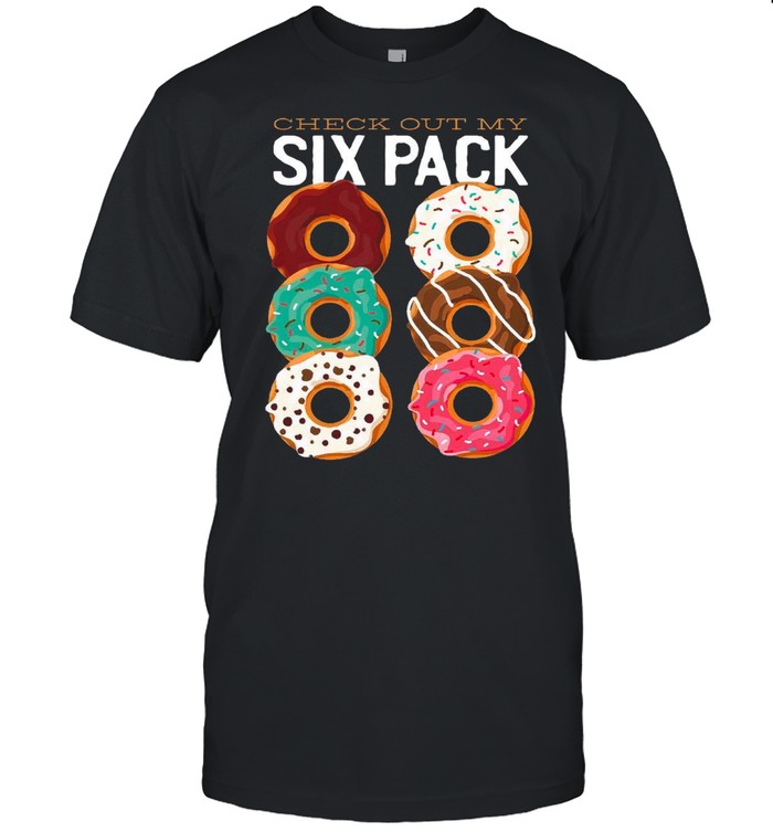 Check Out My Six Pack Dunkin Donuts 2021 shirt Classic Men's T-shirt