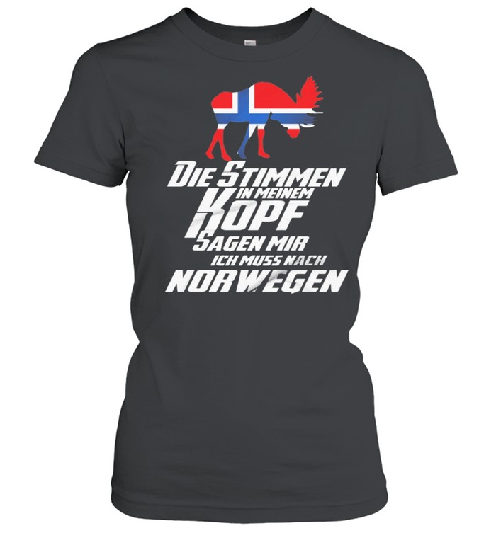 Die Stimmen in meinem kopf sagen mir norwegen shirt Classic Women's T-shirt
