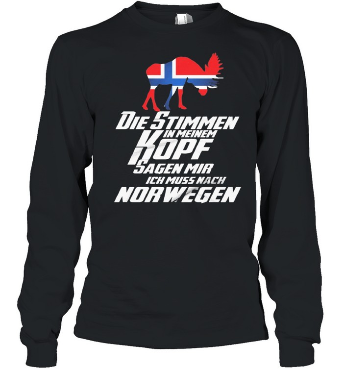 Die Stimmen in meinem kopf sagen mir norwegen shirt Long Sleeved T-shirt