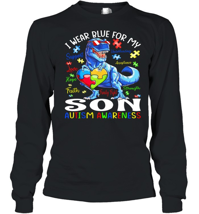 Dinosaur I wear blue for my son Autism Awareness shirt Long Sleeved T-shirt