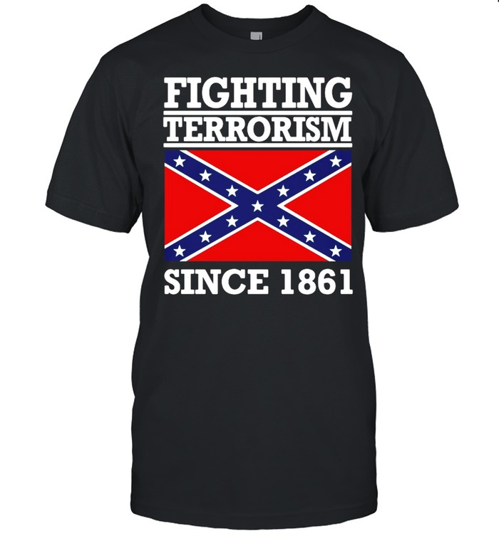 Fighting terrorism since 1861 shirt Classic Men's T-shirt