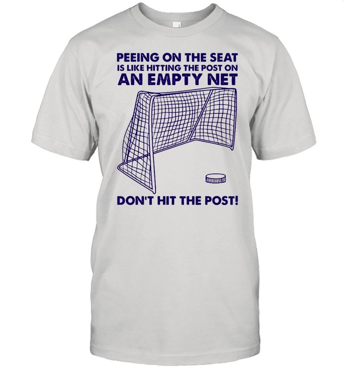 Hockey Hitting The Post On An Empty Net Dont Hit The Post shirt Classic Men's T-shirt
