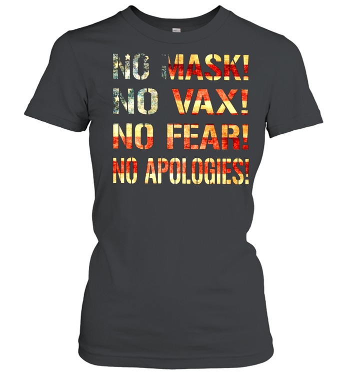 No Mask No Wax No Fear No Apologies American Flag Classic Women's T-shirt