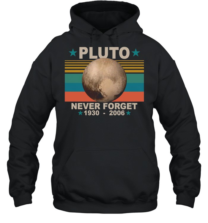 Pluto never forget 1930 2006 vintage shirt Unisex Hoodie
