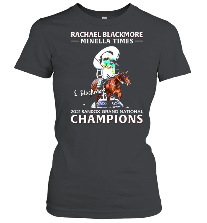 Rachael Blackmore Minella Times 2021 Randox Grand National Champions Classic Women's T-shirt