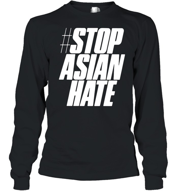 Stop Asian Hate T-shirt Long Sleeved T-shirt