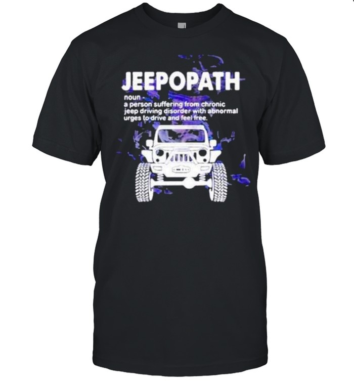 Jeepopath A Person Suffering from Chronic jeep Driving Disorder With Abnormal shirt Classic Men's T-shirt