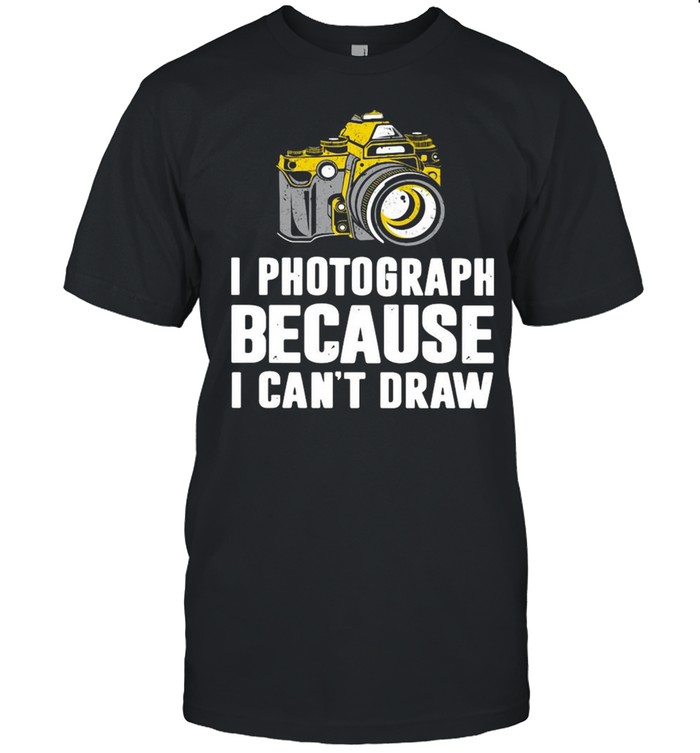 I Photograph Because I Can’t Draw  Classic Men's T-shirt