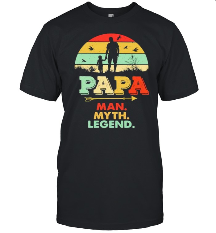Papa Man Myth Legend Vintage Shirt